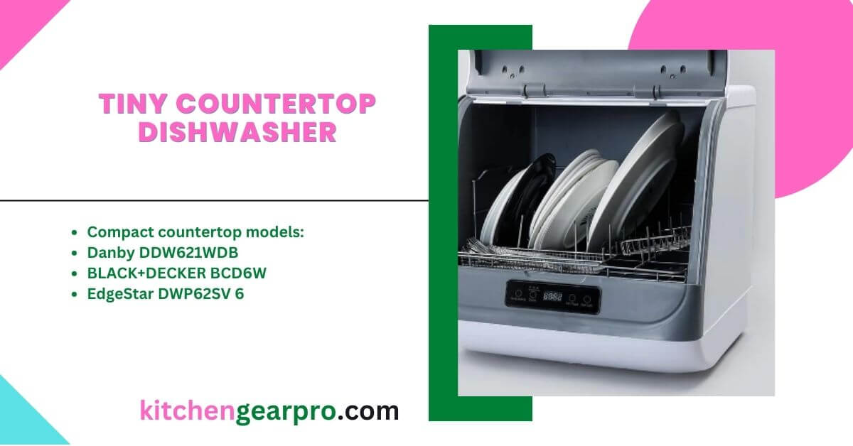 Tiny Countertop Dishwasher A Compact Solution for Small Spaces
